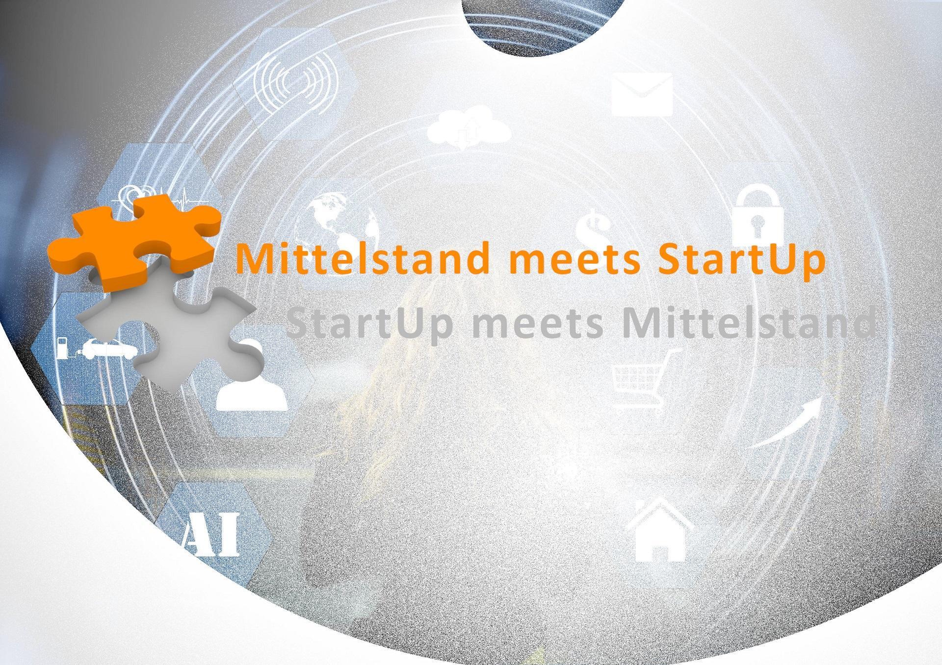 Mittelstand meets Startup - Startup meets Mitelstand
